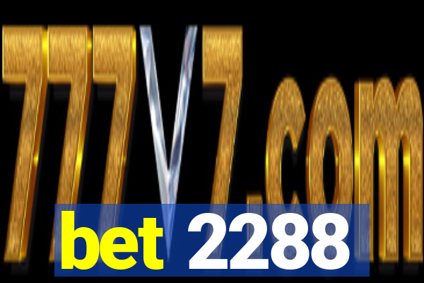 bet 2288